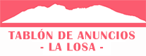TABLON DE ANUNCIOS DE LA LOSA